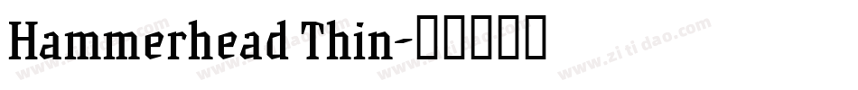 Hammerhead Thin字体转换